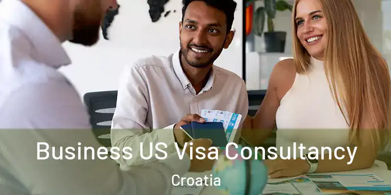  Business US Visa Consultancy Croatia
