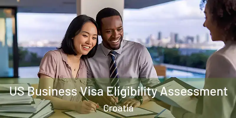 US Business Visa Eligibility Assessment Croatia