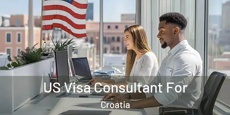  US Visa Consultant For Croatia