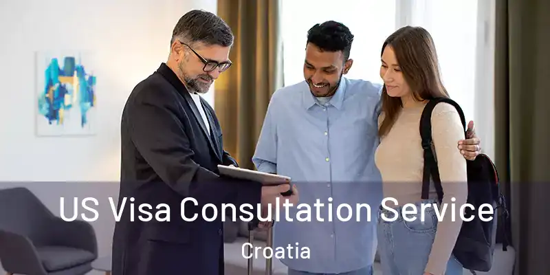  US Visa Consultation Service Croatia